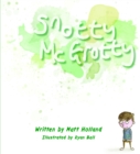 Image for Snotty McGrotty