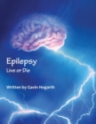 Image for Epilepsy : Live Or Die