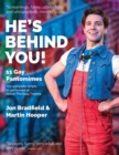 Image for He&#39;s Behind You: Eleven Gay Pantomimes