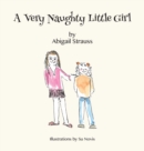 Image for A Very Naughty Little Girl