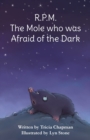 Image for R.P.M. The Mole who was Afraid of the Dark