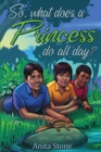 Image for So, what does a princess do all day?