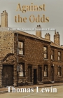 Image for Against the odds: from the slums of summer lane