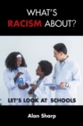 Image for What&#39;s racism about?