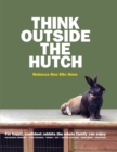 Image for Think outside the hutch: for happy, confident rabbits the whole family can enjoy