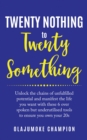 Image for Twenty Nothing To Twenty Something
