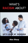 Image for What&#39;s racism about?: let&#39;s look at schools