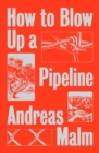 Image for How to blow up a pipeline