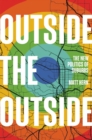 Image for Outside the Outside: The New Politics of Sub-Urbs