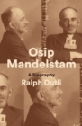 Image for Osip Mandelstam: A Biography