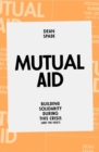 Image for Mutual aid  : building solidarity during this crisis (and the next)