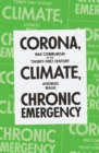 Image for Corona, Climate, Chronic Emergency