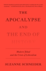 Image for Apocalypse and the End of History