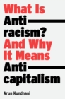Image for What Is Antiracism?: And Why It Means Anticapitalism