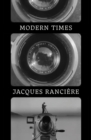 Image for Modern times  : temporality in art and politics