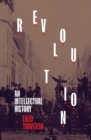 Image for Revolution: An Intellectual History