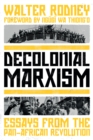 Image for Decolonial Marxism: Essays from the Pan-African Revolution
