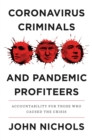 Image for Coronavirus criminals and pandemic profiteers: accountability for those who caused the crisis