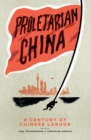 Image for Proletarian China