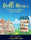 Image for Kids Activity Sheets (Doll House Interior Designer) : Furnish your own doll houses with cut and paste furniture. This book is designed to improve hand-eye coordination, develop fine and gross motor co