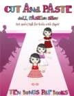 Image for Art and Craft for Kids with Paper (Cut and Paste Doll Fashion Show) : Dress your own cut and paste dolls. This book is designed to improve hand-eye coordination, develop fine and gross motor control, 