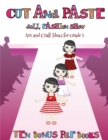 Image for Art and Craft Ideas for Grade 1 (Cut and Paste Doll Fashion Show) : Dress your own cut and paste dolls. This book is designed to improve hand-eye coordination, develop fine and gross motor control, de