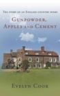 Image for Gunpowder, Apples and Cement