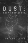 Image for Dust; Poems and Songs