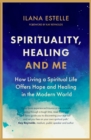 Image for Spirituality, Healing and Me