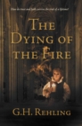 Image for Dying of the Fire