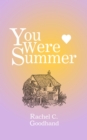 Image for You Were Summer