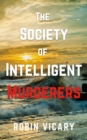 Image for Society of Intelligent Murderers