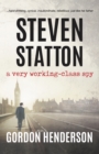 Image for Steven Statton - a very working-class spy