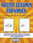 Image for Die besten Bucher fur Kinder zum Zeichnen lernen (Raster zeichnen fur Kinder - Autos)