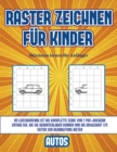Image for Skizzieren lernen fur Anfanger (Raster zeichnen fur Kinder - Autos) : Dieses Buch bringt Kindern bei, wie man Comic-Tiere mit Hilfe von Rastern zeichnet