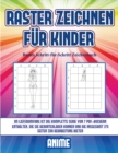 Image for Bestes Schritt-fur-Schritt Zeichenbuch (Raster zeichnen fur Kinder - Anime)