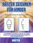 Image for Bucher zum Zeichnen fur Kinder 6 - 8 Jahre (Raster zeichnen fur Kinder - Wusten)