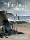 Image for The Farthest Shore: Seeking Solitude and Nature on the Cape Wrath Trail in Winter