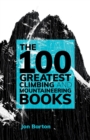 Image for The 100 Greatest Climbing and Mountaineering Books