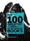 Image for The 100 Greatest Climbing and Mountaineering Books