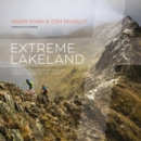 Image for Extreme Lakeland  : a photographic journey through Lake District adventure sports