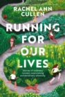 Image for Running for our lives  : stories of everyday runners overcoming extraordinary adversity