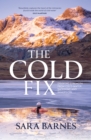 Image for The cold fix  : drawing strength from cold-water swimming and immersion