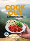 Image for Cook Out: Fell Foodie&#39;s Guide to Over 80 Gourmet Recipes to Cook in the Great Outdoors
