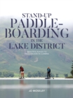 Image for Stand-up paddleboarding in the Lake District: beautiful places to paddleboard in Cumbria