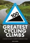 Image for Another 100 Greatest Cycling Climbs