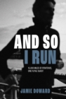 Image for And So I Run