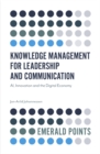 Image for Knowledge management for leadership and communication: AI, innovation and the digital economy