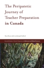 Image for The Peripatetic Journey of Teacher Preparation in Canada