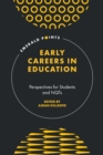 Image for Early careers in education  : perspectives for students and NQTS
